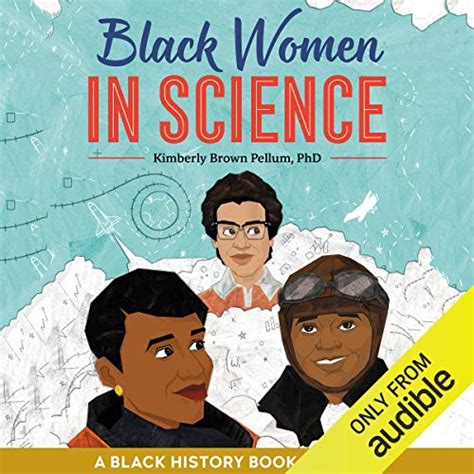Read Black Women In Science A Black History Book For Kids By Kimberly Brown Pellum