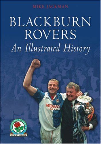 Blackburn Rovers: An Illustrated History: Amazon.co.uk: …