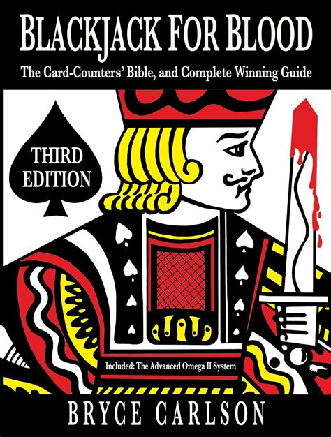 Full Download Blackjack For Blood The Cardcounters Bible And Complete Winning Guide By Bryce Carlson