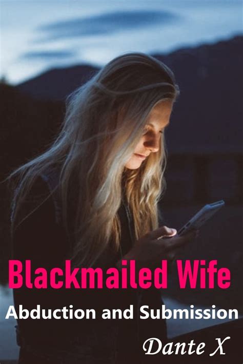 Blackmailed wives gif. .  ...