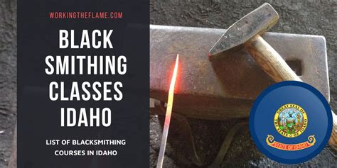 Blacksmithing Classes in Idaho 2024 [Updated] - Working the Flame