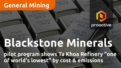 Blackstone Minerals pilot program shows Ta Khoa …