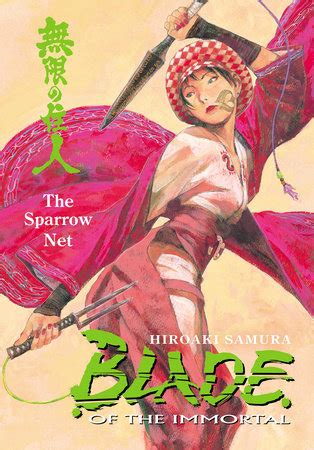 Read Blade Of The Immortal Volume 18 The Sparrow Net By Hiroaki Samura