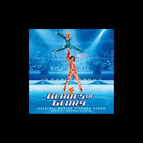 Blades of Glory Soundtrack (by Theodore Shapiro)