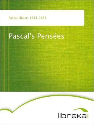 Blaise Pascal - Education, Pens&eacute;es & Religion - Biography