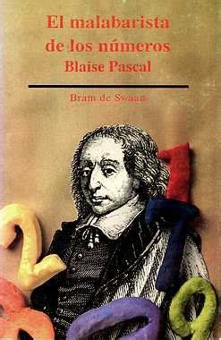 Blaise pascal   el malabarista de los numeros. - Sieben bücher preussischer kirchengeschichte, eine aktenmässige darstellung des kampfes um die ....
