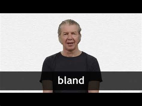 Bland statement definition and meaning - Collins Dictionary