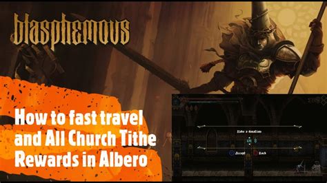 Blasphemous [How to fast travel and All Church Tithe Rewards