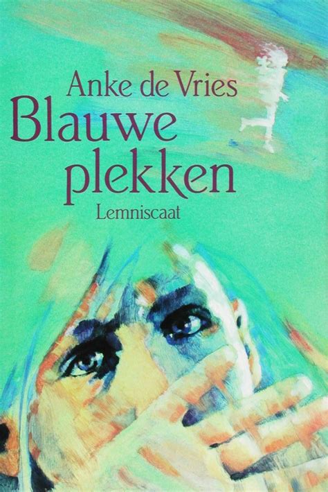 Read Blauwe Plekken By Anke De Vries