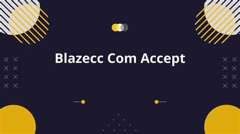 Blazecc com accept. Things To Know About Blazecc com accept. 