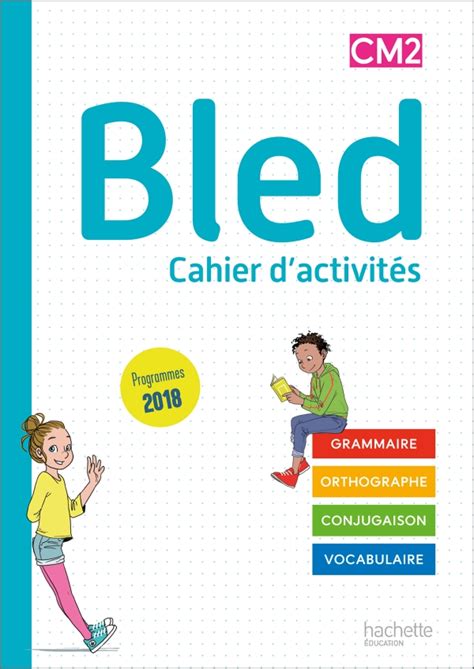 Bled CM1/CM2 - Cahier de l