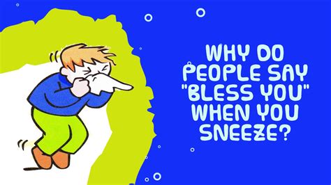 Bless You After Sneeze: A Symbol of Health, Respect, and Understanding