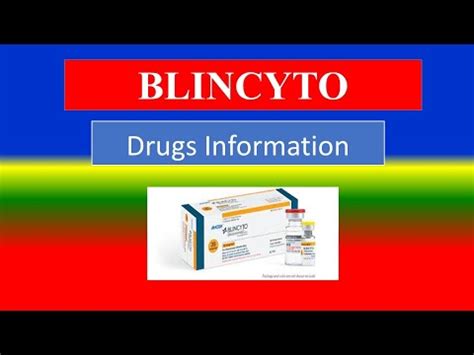 Blincyto: Uses, Dosage, Side Effects & Warnings - Drugs.com