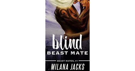 Read Blind Beast Mate Beast Mates 1 By Milana Jacks