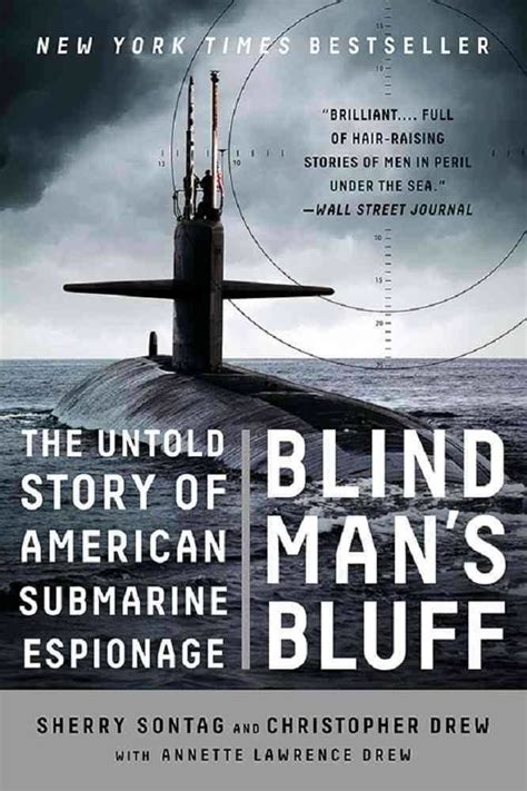 Read Blind Mans Bluff The Untold Story Of American Submarine Espionage By Sherry Sontag