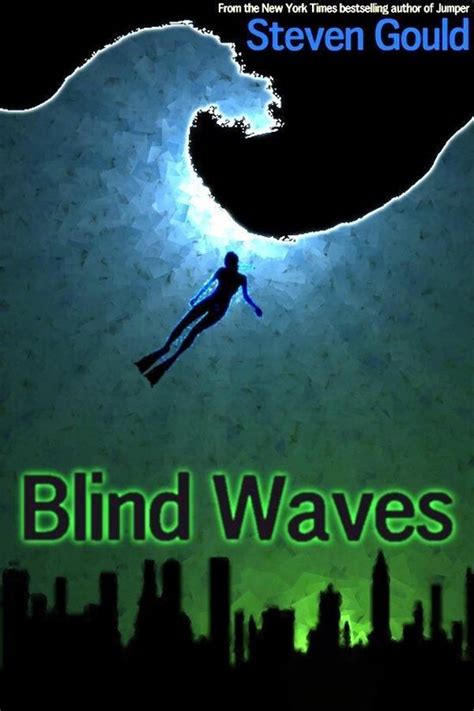 Read Blind Waves By Steven Gould