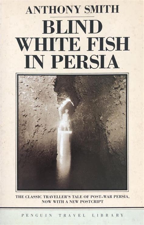 Read Blind White Fish In Persia By Anthony Smith