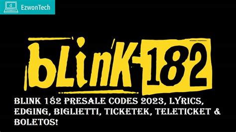 Blink 182 presale code. The Story So Far. Doors: 18:30. Age: Age Restriction Standing: Over 14s only, Under 16s must be accompanied by an adult Age Restriction Seated: Over 8s only, Under 16s with an adult. Standard Buy now. Multi-platinum, award winning group blink-182 have announced their biggest tour ever, a colossal global outing with Mark Hoppus, Tom DeLonge and ... 