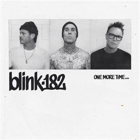 Blink-182 - one more time. Things To Know About Blink-182 - one more time. 