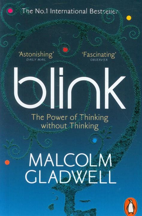 Full Download Blink The Power Of Thinking Without Thinking By Malcolm Gladwell