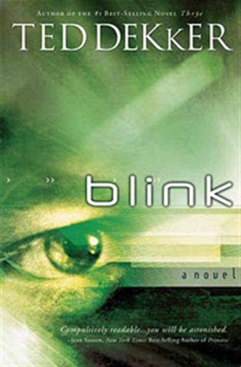 Read Online Blink By Ted Dekker