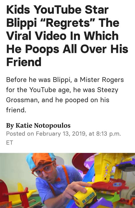 Blippi pooped on friend. Oct 10, 2019 · Tickets for the live show range from $26 to $70 (plus fees) on Ticketmaster, not including an additional $40-something for a “meet and greet” after the show with the actor playing Blippi. Latest Entertainment News and Updates. Kid-friendly YouTuber Blippi moves forward from his 2013 poop scandal and announces an American tour. 