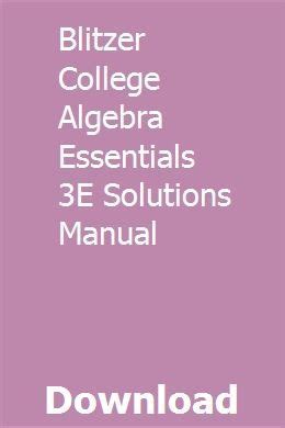 Blitzer college algebra essentials 3e solutions manual. - Au bureau, se donner le mot.