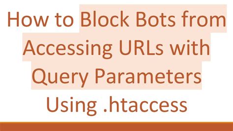 Block query string htaccess.  This relatively open channel of communication is easily acce...