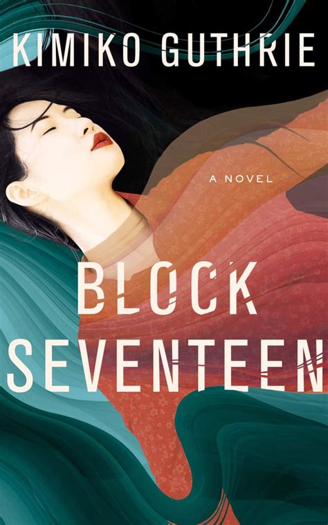 Read Block Seventeen By Kimiko Guthrie