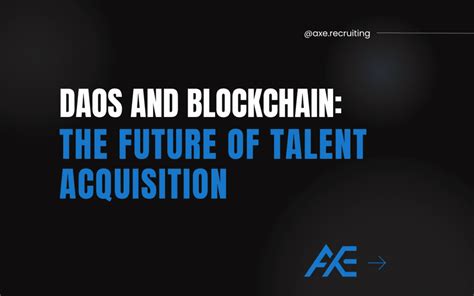 Blockchain Talent Acquisition: Recruiting Experts for the Future