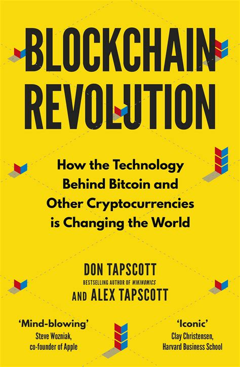 Read Blockchain Revolution How The Technology Behind Bitcoin Is Changing Money Business And The World By Don Tapscott