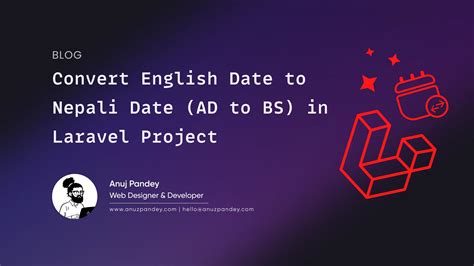 Blogs Convert English Date to Nepali Date (AD to BS) in Laravel