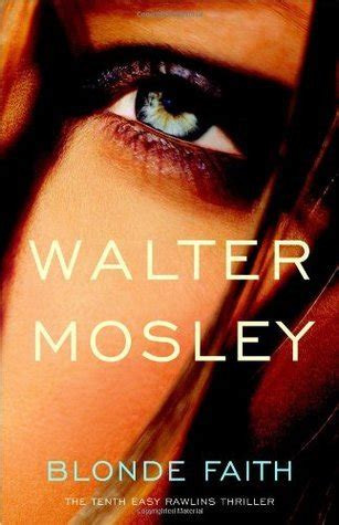 Download Blonde Faith Easy Rawlins 11 By Walter Mosley