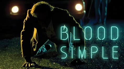 Blood Simple The Criterion Channel. 
