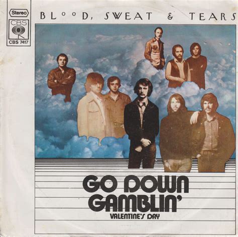 Blood Sweat and Tears "Go Down Gamblin