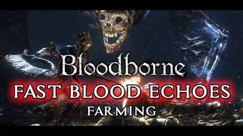 The quickest way to get stronger in Bloodborne is by farming Blood Echoes. There are about a dozen great farming routes for all levels and areas, but we’ll be covering the best three: Early game Werewolf farming (Central Yharnam) Mid game Executioner farming (Hemwick Charnel Lane) Late game Pig farming (Nightmare of Mensis) . 