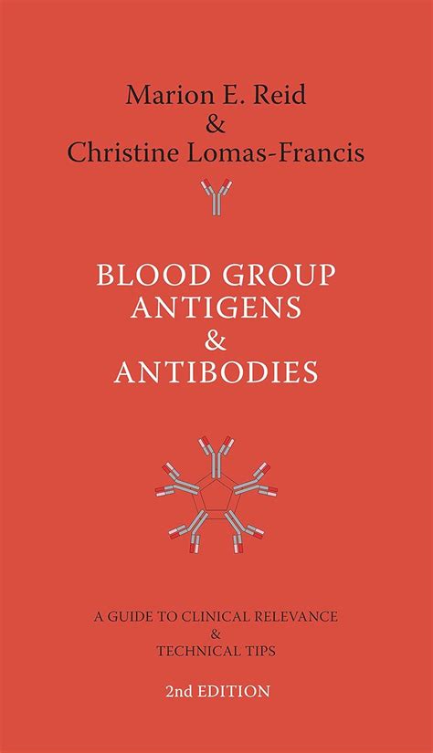 Blood group antigens and antibodies a guide to clinical relevance and technical tips. - Landwirtschaftlichen winterschulen in der provinz hannover.
