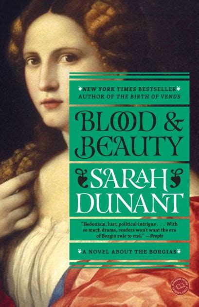 Read Online Blood  Beauty The Borgias By Sarah Dunant