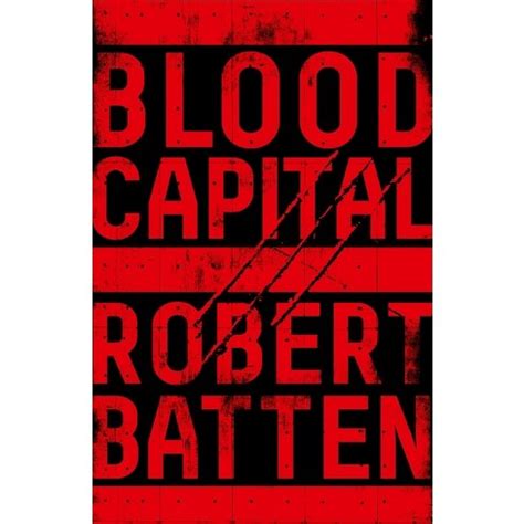 Read Online Blood Capital By Robert  Batten