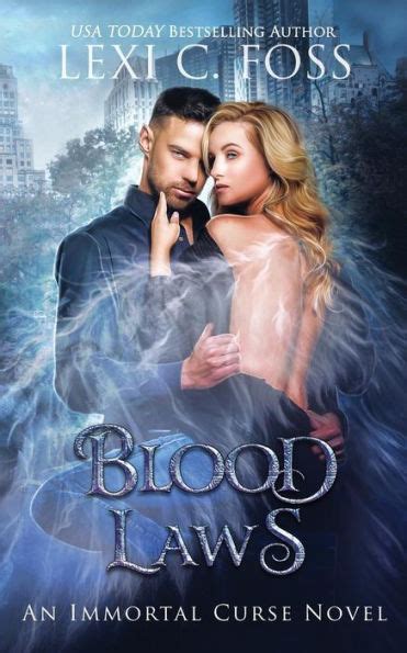 Read Online Blood Laws Immortal Curse 1 By Lexi C Foss