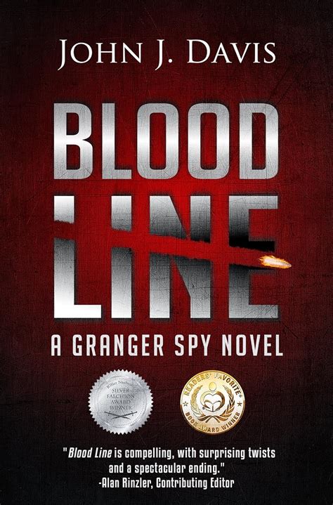 Read Online Blood Line A Granger Spy Novel 1 By John J  Davis