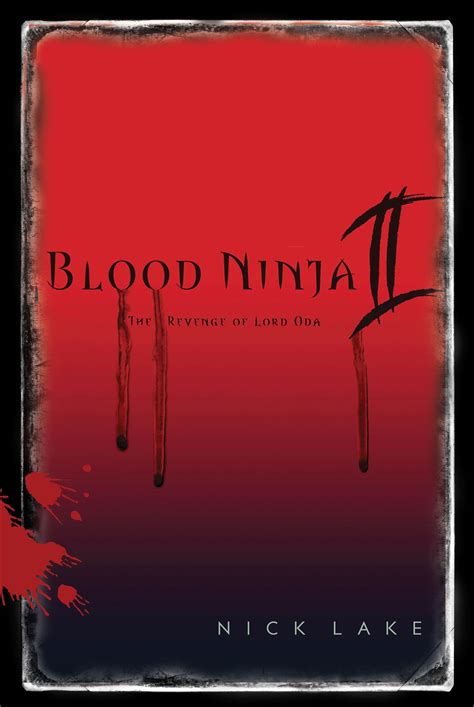 Read Blood Ninja Ii The Revenge Of Lord Oda By Nick Lake