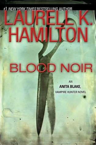 Full Download Blood Noir Anita Blake Vampire Hunter 16 By Laurell K Hamilton