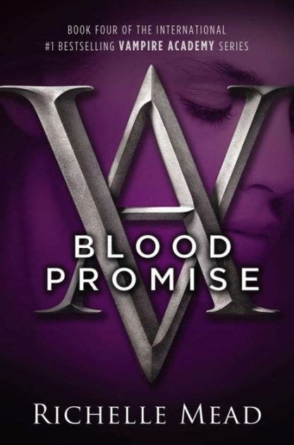Read Online Blood Promise Vampire Academy 4 By Richelle Mead