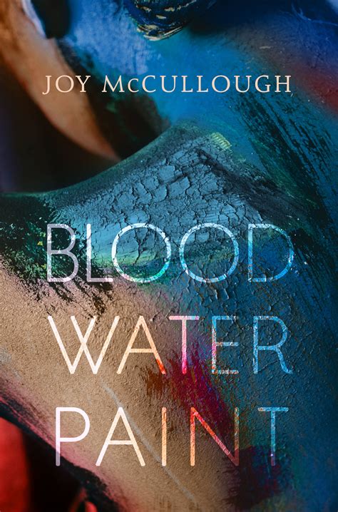 Read Online Blood Water Paint By Joy Mccullough