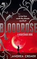 Read Bloodrose Nightshade 3 Nightshade World 6 By Andrea Cremer