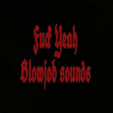 Blowjobsounds. Things To Know About Blowjobsounds. 