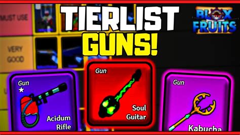 Blox fruits gun tier list. Nov 19, 2022 · I Decided to do a Blox Fruit Race tier list due to Race v4 coming out in Blox Fruits very soon! Hopefully this video will help you decide on the race you wan... 