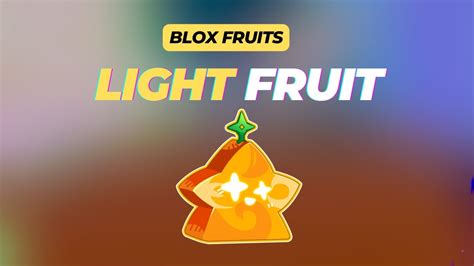 Blox fruits.  Light allows the user to create, become and manipulate ligh...