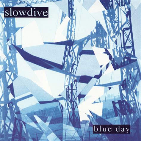 Blue Day — Slowdive Last.fm